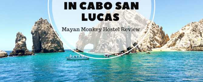 The best hostel in Cabo San Lucas