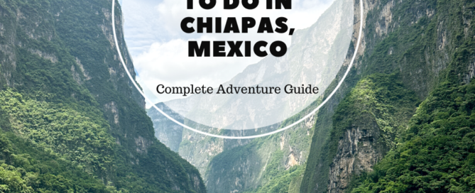 Adventurous things to do in Chiapas, Mexico