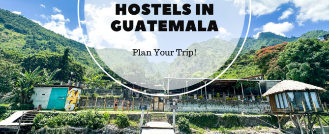 best hostels in Guatemala